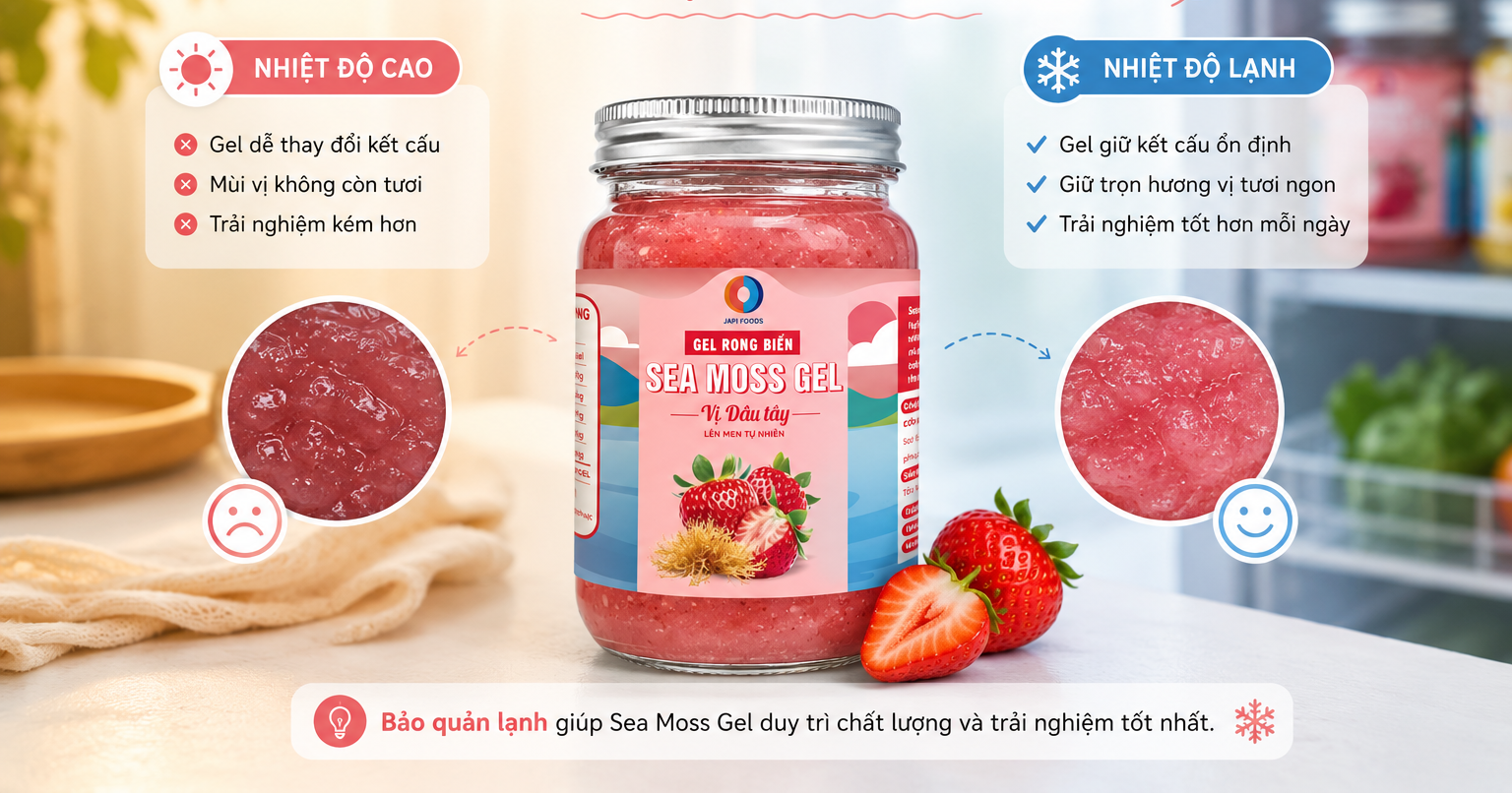 Japi Foods – Vì sao Sea Moss Gel cần được bảo quản lạnh?