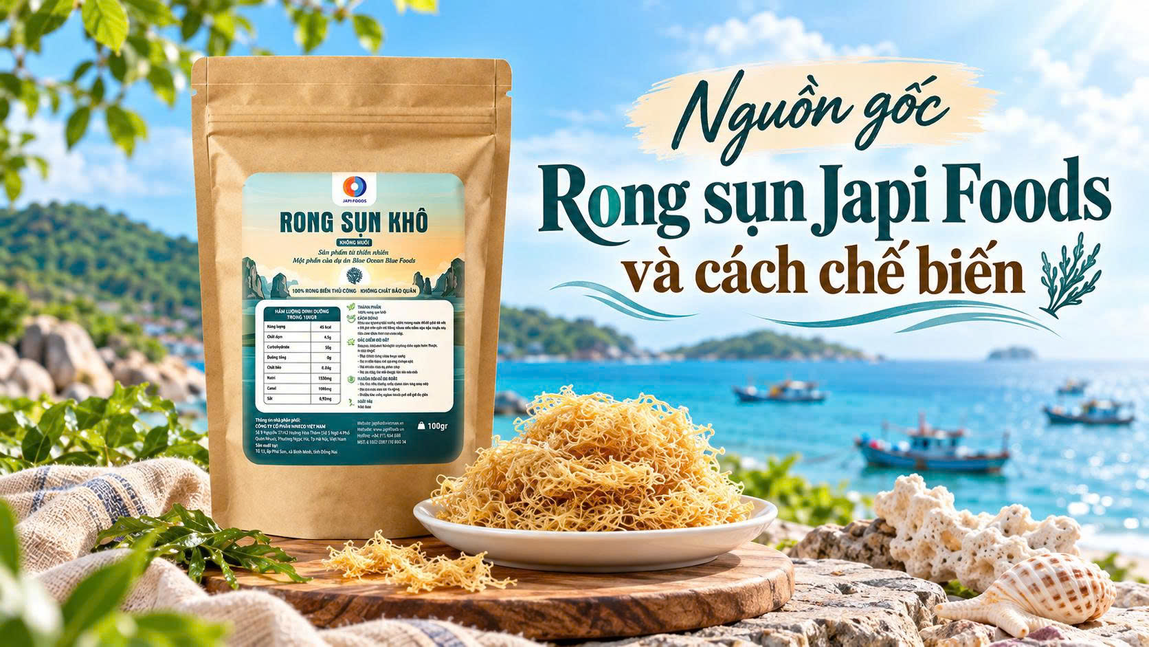 Nguồn gốc Rong sụn Japi Foods từ Kiên Hải và 5 cách chế biến